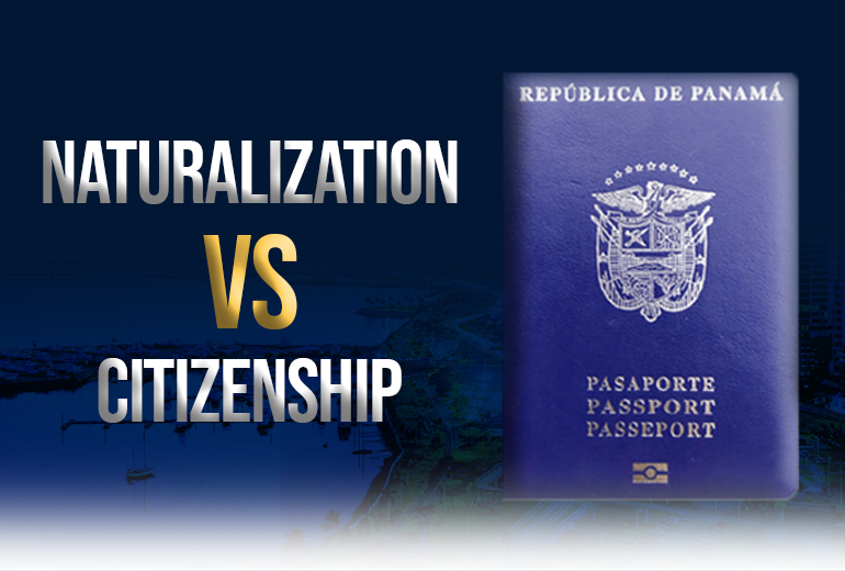 Difference Between Naturalization and Citizenship in Panama